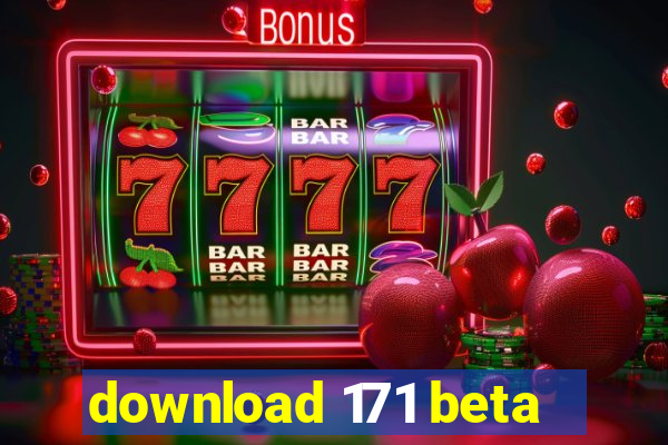 download 171 beta